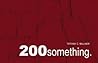 200 Something.