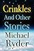 Crinkles and Other Stories