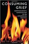Consuming Grief: ...