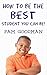 How to Be the Best Student You Can Be by Pam Goodman