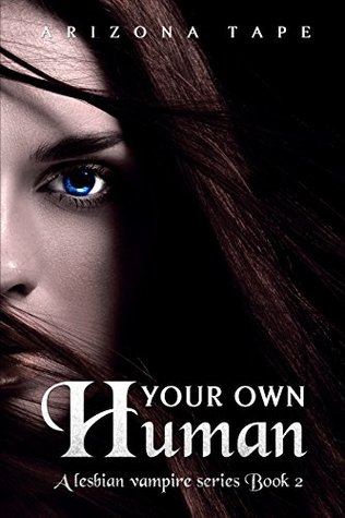 Your Own Human (My Own Human #2)