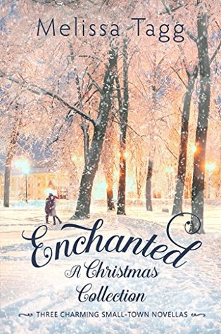 Enchanted: A Christmas Collection (Kindle Edition)