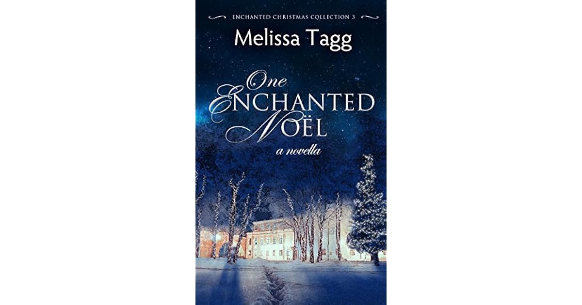 One Enchanted Noël by Melissa Tagg