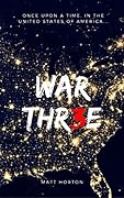 War Thr3e