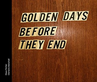 Golden Days Before They End (Hardcover)