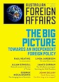 The Big Picture: Towards an Independent Foreign Policy