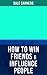 HOW TO WIN FRIENDS & INFLUENCE PEOPLE by Dale Carnegie
