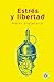 Estrés y Libertad by Peter Sloterdijk