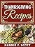 Thanksgiving Recipes: 150+ ...