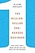 The Million-Dollar, One-Person Business, Revised: Make Great Money. Work the Way You Like. Have the Life You Want.