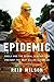 Epidemic: Ebola and the Glo...