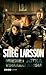 Miehet jotka vihaavat naisia by Stieg Larsson Miehet jotka vihaavat naisia by Stieg Larsson