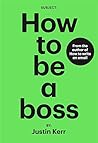 How to be a boss