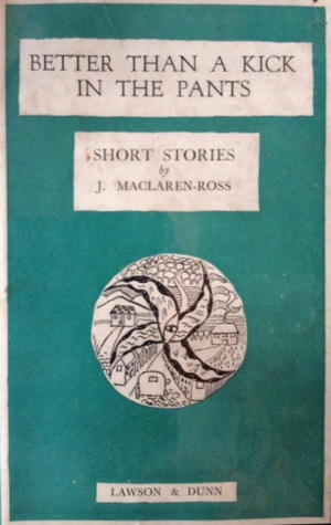 Better Than A Kick in the Pants (Hardcover)