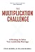 The Multiplication Challenge by Steve Murrell