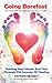 Going Barefoot: Holding Your Hands and Feet through the Journey of Healing