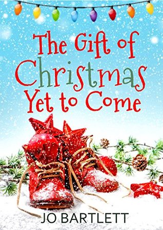 The Gift of Christmas Yet to Come (Kindle Edition)
