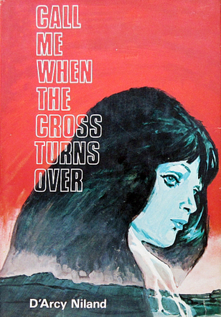 Call Me When the Cross Turns Over