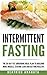 Intermittent Fasting:: The ...