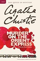 Murder on the Orient Express (Hercule Poirot, #10)