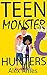 Teen Monster Hunters