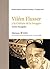 Vilém Flusser y la Cultura de la Imagen: Textos Escogidos (Colección Austral Universitaria de Ciencias Sociales, Artes y Humanidades) (Spanish Edition)