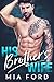 His Brother's Wife by Mia Ford
