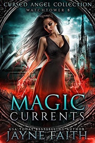 Magic Currents (Watchtower, #8)