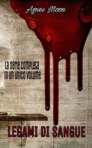 Legami di sangue - La serie completa (Italian Edition)