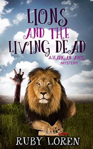 Lions and the Living Dead (Madigan Amos Zoo Mystery #4)
