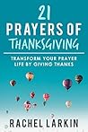 21 Prayers of Tha...