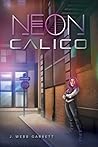 NEON Calico: A ne...
