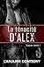 La ténacité d'Alex by Caroline Dontigny