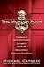 The Murder Room: The Heirs of Sherlock Holmes Gather to Solve the World's Most Perplexing Cold Cases
