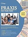 Praxis Core Study Guide 2018-2019: Praxis Core Academic Skills for Educators Exam Prep and Practice Test Questions (5712, 5722, 5732)