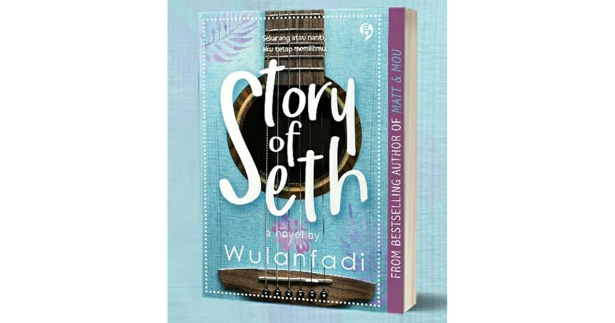 Story of Seth by Wulanfadi Story of Seth by Wulanfadi