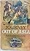 Journey Out Of Asia by Katharine Sim