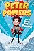 Peter Powers and His Not-So-Super Powers!