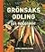 Grönsaksodling för nybörjare by Lena Israelsson