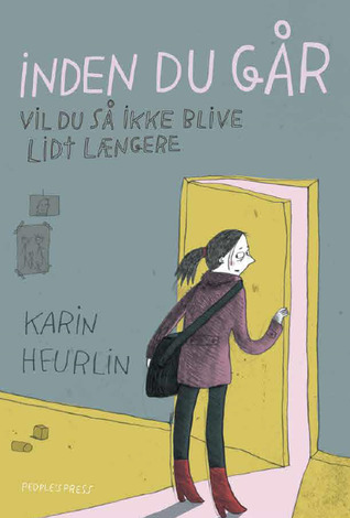 Inden du går vil du så ikke blive lidt længere (Paperback)