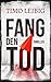 Fang den Tod