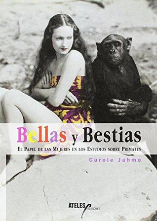 Bellas y bestias: el papel de las mujeres en los estudios sobre primates