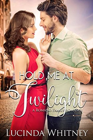 Hold Me at Twilight (Romano Family #1)