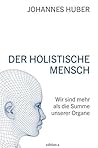 Der holistische M...