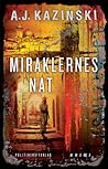 Miraklernes nat by A.J. Kazinski