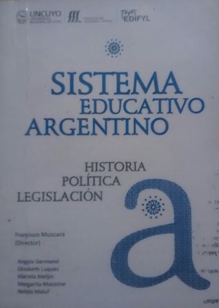Sistema educativo argentino: Historia, política, legislación (Paperback)