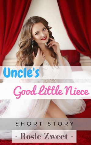 Uncle’s Good Little Niece