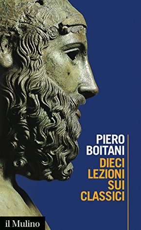 Dieci lezioni sui classici (Kindle Edition)
