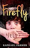 Firefly by Raphael Farmer