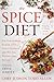 The Spice Diet: Use Powerhouse Flavor to Fight Cravings and Win the Weight-Loss Battle